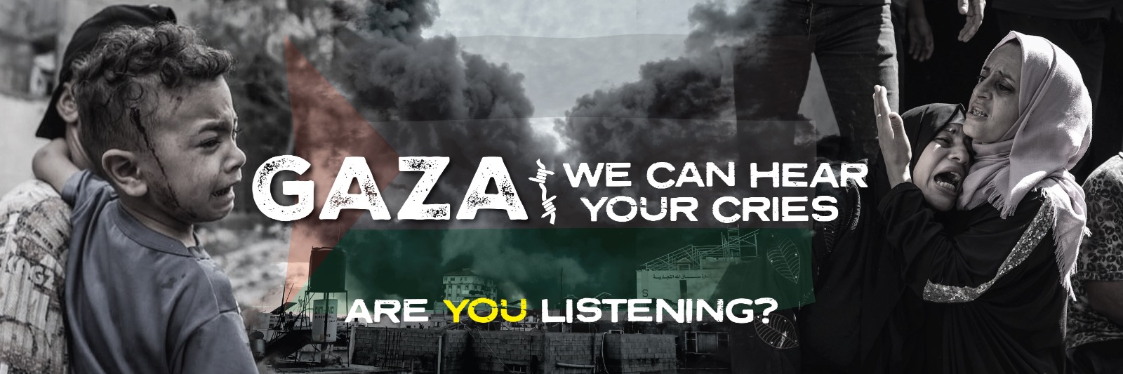 Gaza we can hear your CRIES and we are listening